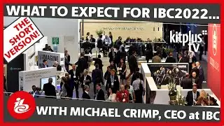 Short Version: IBC 2022 with CEO Mike Crimp