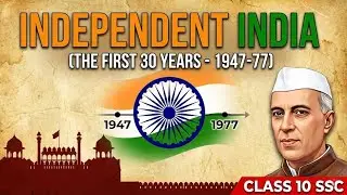 Chapter 17: Independent India | SSC Telangana | Post-Independence Developments