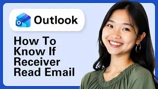 How To Know If Receiver Read Email Microsoft Outlook (Complete Guide)