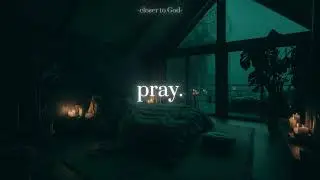 pray here for a while.