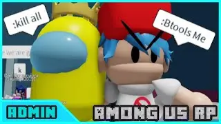Among Us RP But I have ADMIN! [ROBLOX]