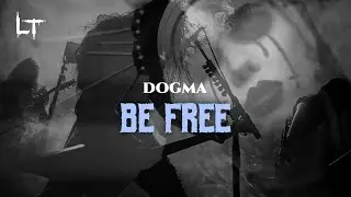 Dogma - Be Free