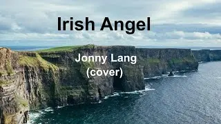 Jonny Lang- Irish Angel(cover)