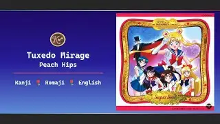 Peach Hips - Tuxedo Mirage [Kanji/Romaji/English Lyrics]