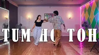 Tum Ho Toh Saiyaara Movie Song Best Couple Wedding Song Dance Choreography TUTORIAL