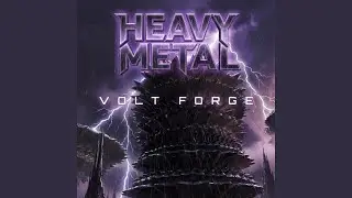 Volt Forge (Heavy Metal)
