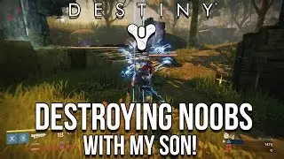 DESTROYING NOOBS IN SKIRMISH WITH MY SON! - Destiny Gameplay Commentary