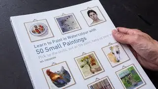 Review: Learn to Paint in Watercolor with 50 Paintings by Will Freeborn