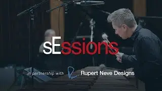 sEssions: Round Top & The sE / Rupert Neve Signature Series