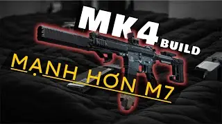 SỰ THẬT MK4 Đ&Atilde; Đ&Aacute; M7 RA CHUỒNG B&Ograve;? DELTA FORCE MOBILE