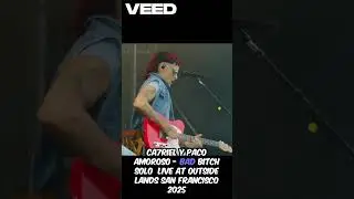 🔥 Ca7riel & Paco Amoroso en San Francisco 😱 &ldquo;Bad Bitch&rdquo; en Vivo en Outside Lands 2025 🎤🎶