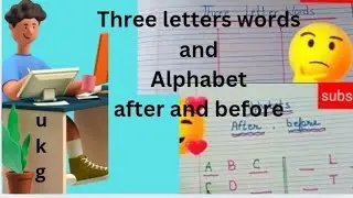 Three letters words in English|alphabet after and before|alphabet vocabulary|alphabet A to Z letter