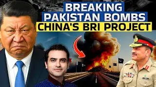 BREAKING: PAKISTAN BOMBS CHINA'S BRI PROJECT | CWSJ-2601 | Sumeet Jain