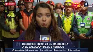 Autoridades ofrecen conferencia por derrumbe en km 24 de Carretera a El Salvador