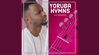 OhEmGee Yoruba Hymns Medley 1