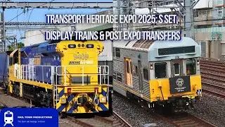 Transport Heritage Expo 2025: S Sets, Display Trains & Post Expo Transfers