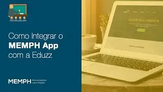 Como Integrar o MEMPH App com a Eduzz