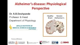 Alzheimer&rsquo;s disease: Physiological Perspective by SB Deshpande