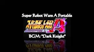 SRW A Portable - [BGMs] Dark Knight