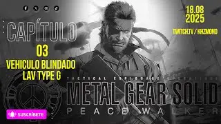 METAL GEAR PEACE WALKER&reg;. Combate contra un vehiculo Blindado LAV Type G 『 Capitulo 03 』
