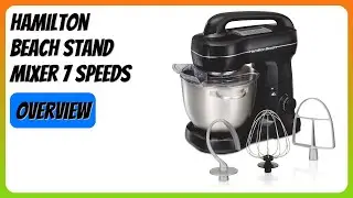 REVIEW (2025): Hamilton Beach Stand Mixer 7 Speeds. Features