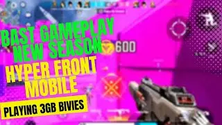 BAST | GAMEPLY | NEW | SEASON | HYPER FRONT | MOBILE | PLAYING 3GB DIVIES 😲🔥
