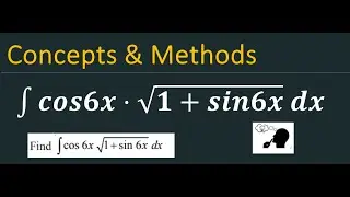 integrate 'cos6x(sqrt(1+sin6x)) dx'  || `int cos 6x sqrt(1+ sin 6x) dx`