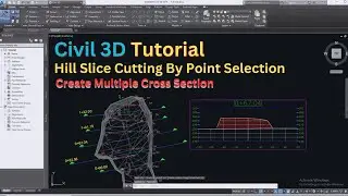 Civil 3D Tutorial: Computing Hill Cut Quantity by Slicing Simple Line Point Selection With Sections