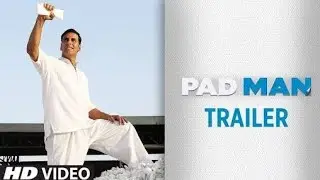 PADMAN OFFICIAL TRAILER 2018 |AKSHAY KUMAR |SONAM KAPOOR | RADHIKA APTE