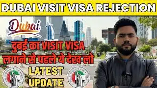 LATEST UPDATE ON DUBAI VISA REJECTIONS (2025)