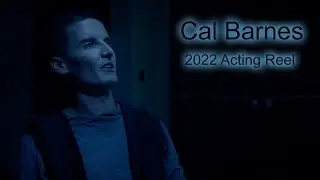 Cal Barnes Acting Reel (Med Length), February 2022