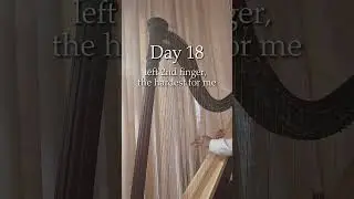 Harp Practice Day 18 - 2nd Finger Control & Precision |  Late Beginner