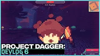 CLOSE TO THE END | Indie Devlog 6 [Project Dagger]