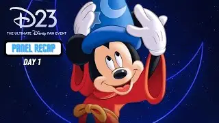 D23 | Day 1 Panel Recap!