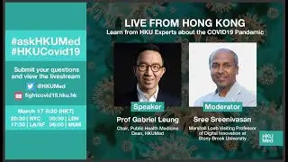 #askHKUMed w/ Professor Gabriel Leung, Dean of HKUMed. Hosted by Professor Sree Sreenivasan