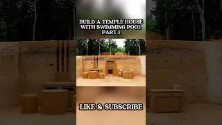 BUILDING A TEMPLE HOUSE AND SWIMMING POOL#primitivesurvivaltool #building #primitiveskills #shorts