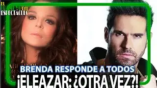 🚨 ¡NUEVO ESCÁNDALO! Eleazar Gómez en la Mira por Supuesta Violencia y Brenda  se Defiende🛡️