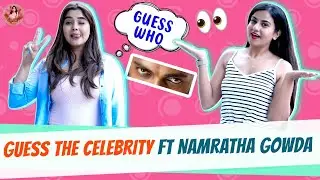 Guess the celebrity challenge  Ft. Namratha Gowda | Aishwarya Shindogi