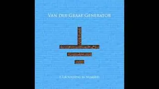 Van der Graaf Generator - Your Time Starts Now - DODDY ZNP