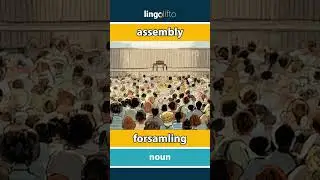 🇬🇧🇳🇴 assembly - forsamling : learn English : la oss l&aelig;re engelsk : vocabulary builder