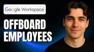 How to Offboard Employees in Google Workspace (Tutorial 2025)