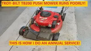 Газонокосилка Troy-Bilt TB200 работает без сбоев! | Ежегодное обслуживание!