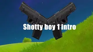 Shotty boy 1 intro