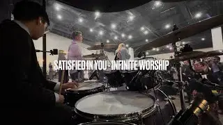 Satisfied In You - Infinite Worship || Drums In Ear Mix