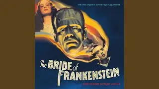 Main Title &ndash; The Bride of Frankenstein