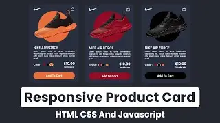 Create Responsive Product Card HTML CSS, JAVASCRIPT