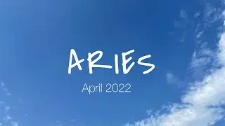 Aries April 2022 ❤️ Tarot Reading