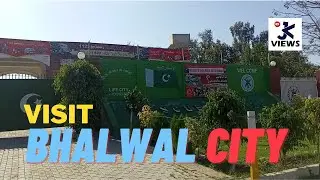 Visit Bhalwal City | Sargodha ki Tehsil Bhalwal | J K Views