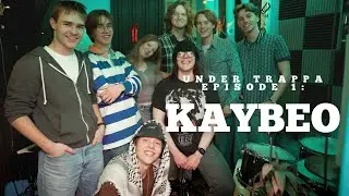 .under trappa. episode 1: KAYBEO live w/band!