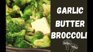 Garlic Butter Broccoli